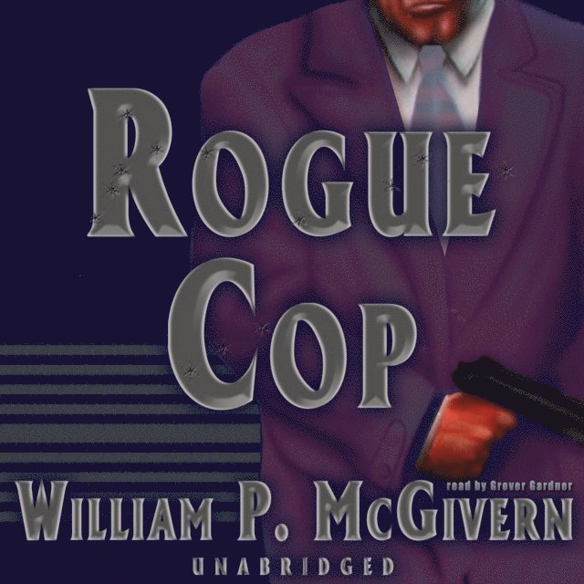 William P. McGivern - Rogue Cop, Ljudbok