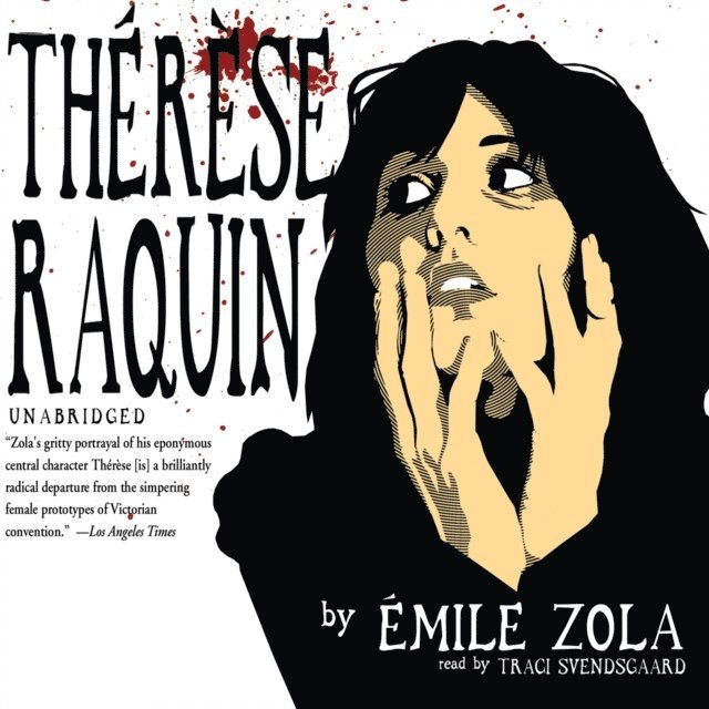 Emile Zola - Therese Raquin, Ljudbok