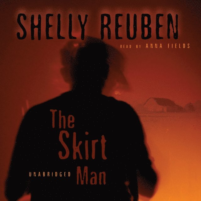 Shelly Reuben - Skirt Man, Ljudbok