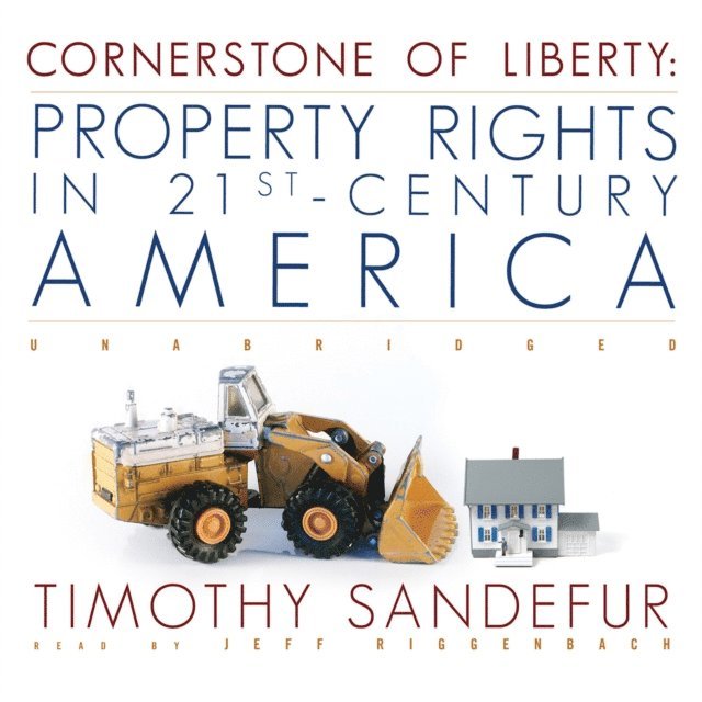 Timothy Sandefur - Cornerstone of Liberty, Ljudbok