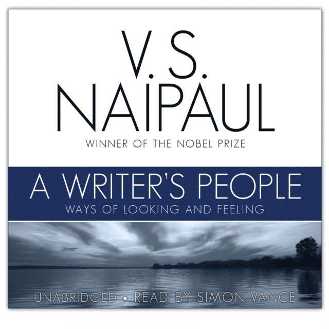 V. S. Naipaul - Writer's People, Ljudbok