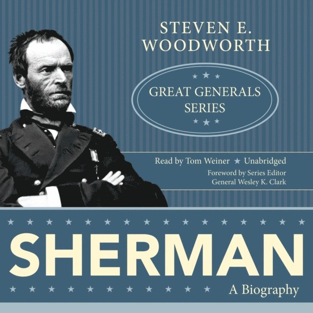 Steven E. Woodworth - Sherman, Ljudbok