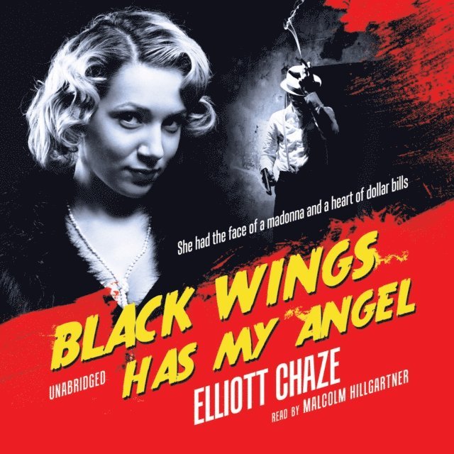 Elliott Chaze - Black Wings Has My Angel, Ljudbok