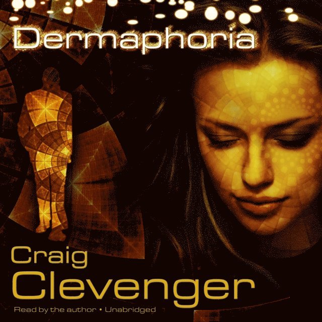 Craig Clevenger - Dermaphoria, Ljudbok