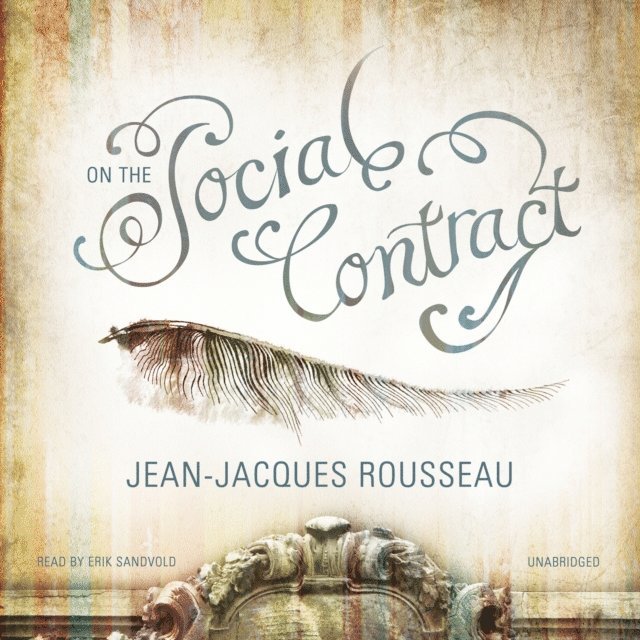 Jean-Jacques Rousseau - On the Social Contract, Ljudbok