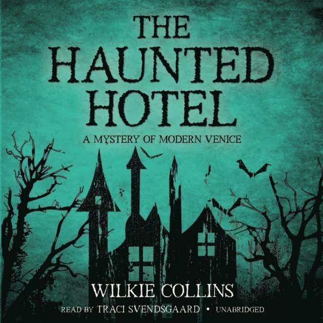 Wilkie Collins - Haunted Hotel, Ljudbok