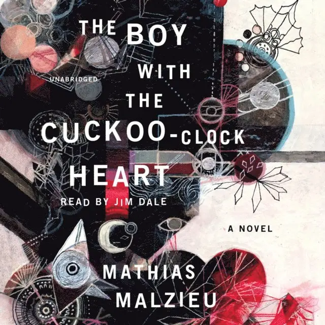 Mathias Malzieu - Boy with the Cuckoo-Clock Heart, Ljudbok. Tillgänglighet: Lägg i varukorg