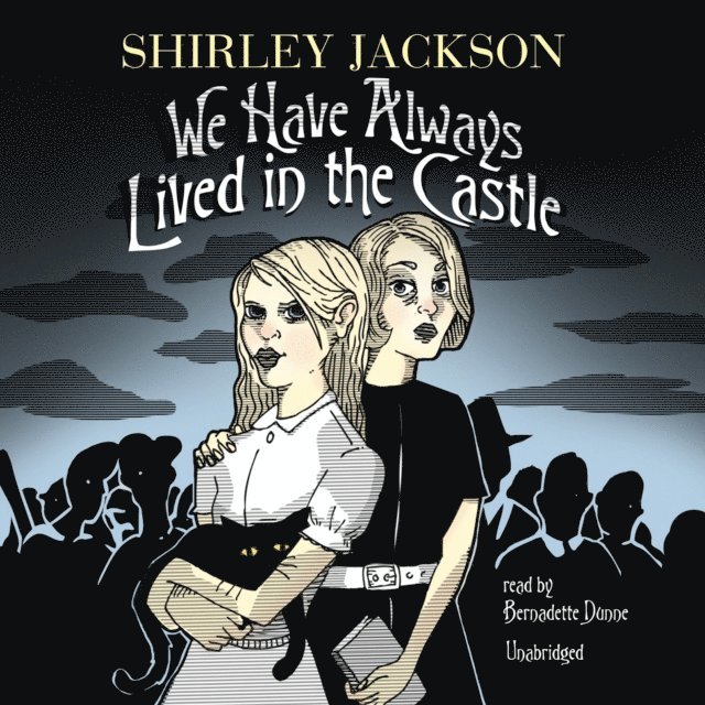 Shirley Jackson - We Have Always Lived in the Castle, Ljudbok