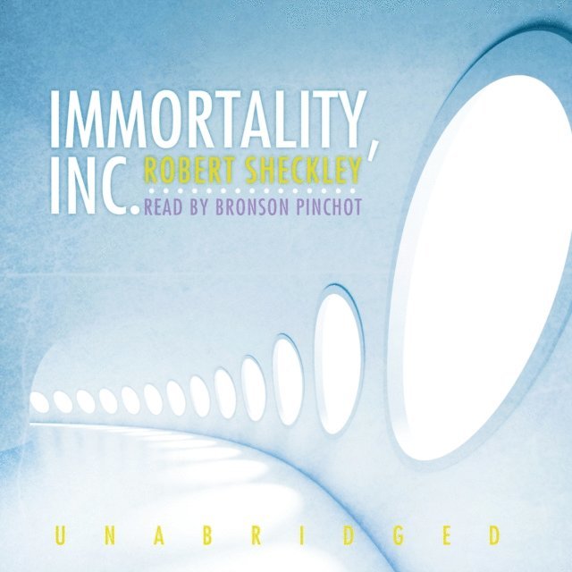 Robert Sheckley - Immortality, Inc., Ljudbok