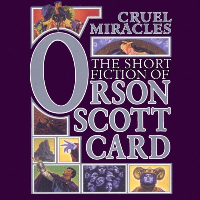 Orson Scott Card - Cruel Miracles, Ljudbok