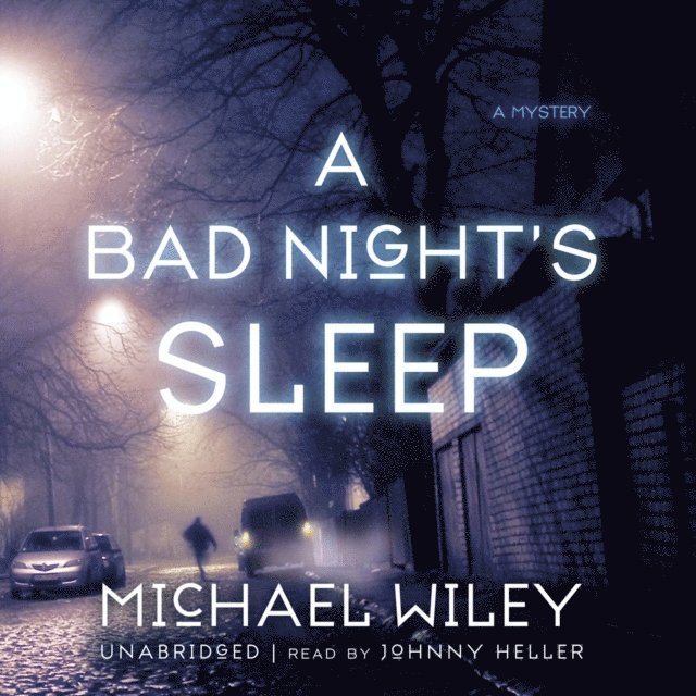 Michael Wiley - Bad Night's Sleep, Ljudbok