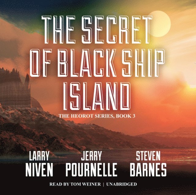 Steven Barnes, Jerry Pournelle, Larry Niven - Secret of Black Ship Island, Ljudbok