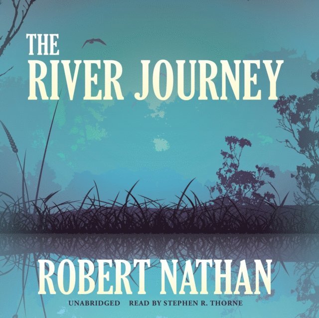 Robert Nathan - River Journey, Ljudbok