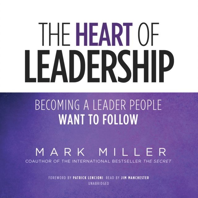 Mark Miller - Heart of Leadership, Ljudbok