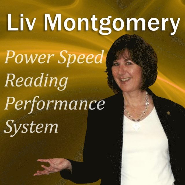 Liv Montgomery - Power Speed-Reading Performance System, Ljudbok
