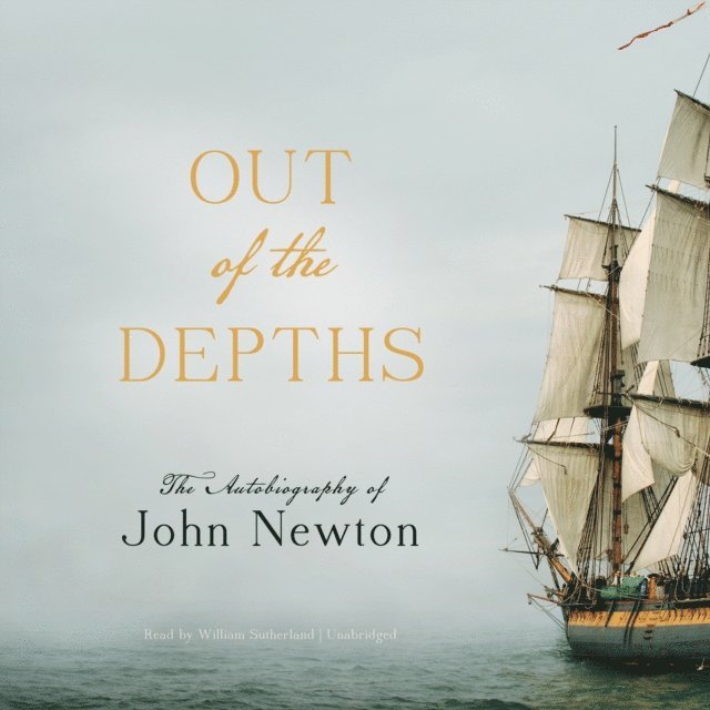 John Newton - Out of the Depths, Ljudbok