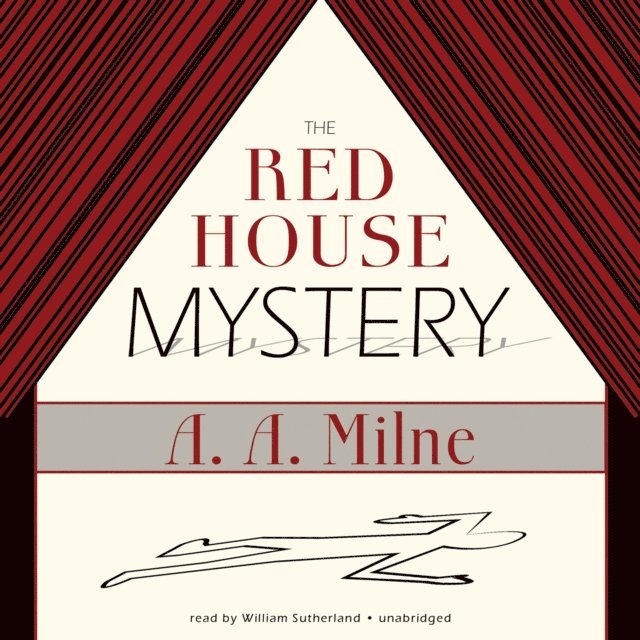 A. A. Milne - Red House Mystery, Ljudbok