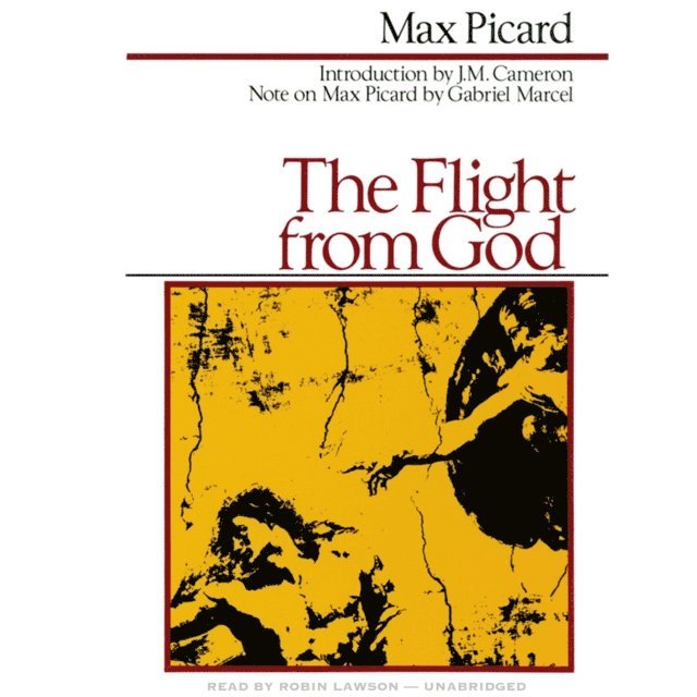 Max Picard - Flight from God, Ljudbok