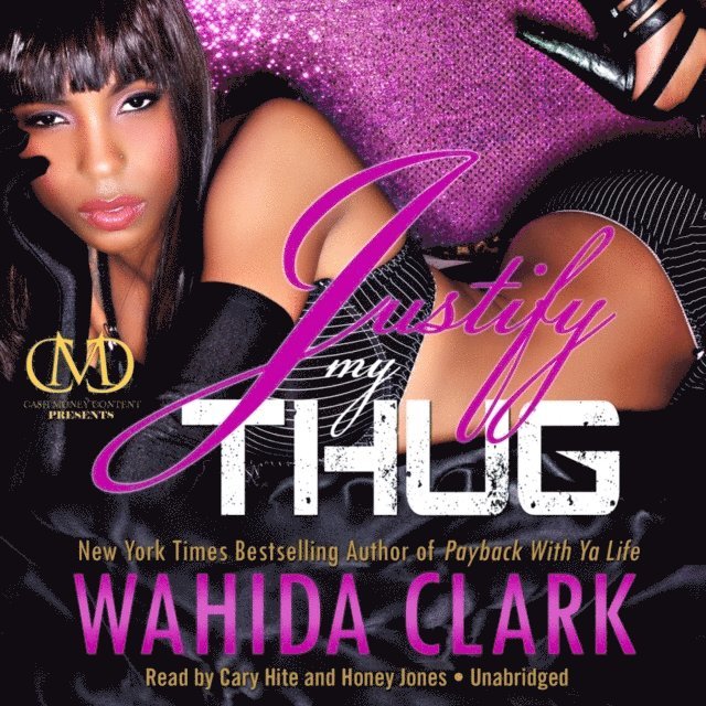 Wahida Clark - Justify My Thug, Ljudbok