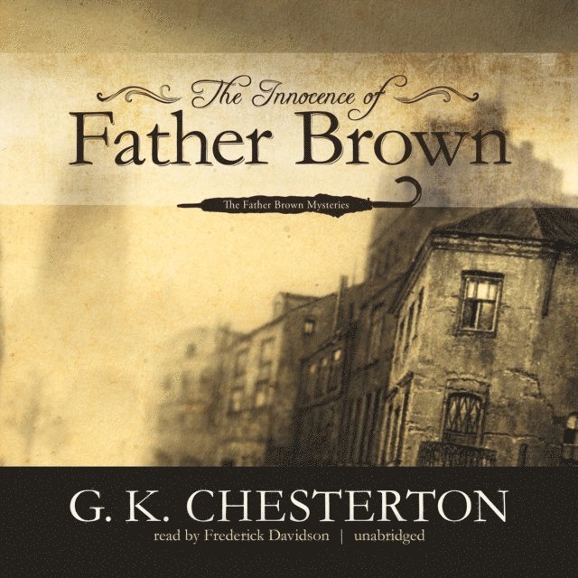 G. K. Chesterton - Innocence of Father Brown, Ljudbok