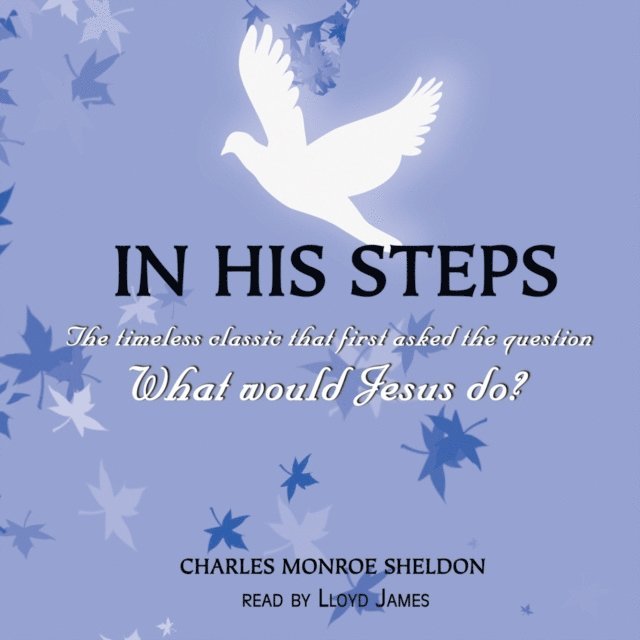 Charles M. Sheldon - In His Steps, Ljudbok