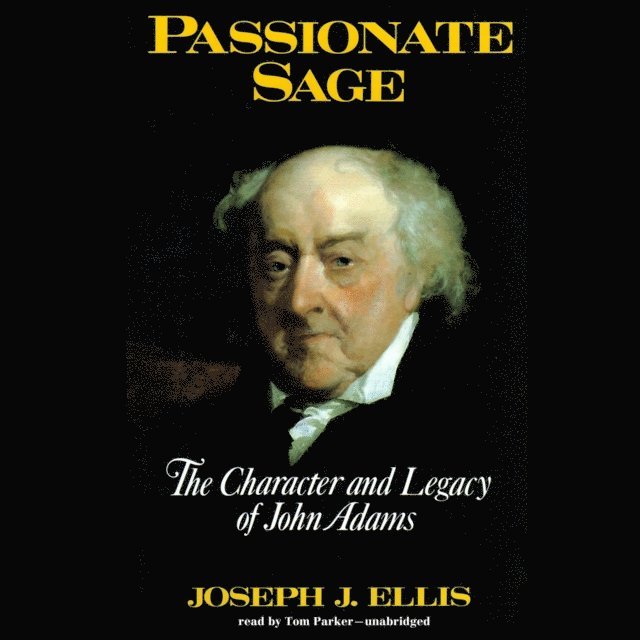 Joseph J. Ellis - Passionate Sage, Ljudbok