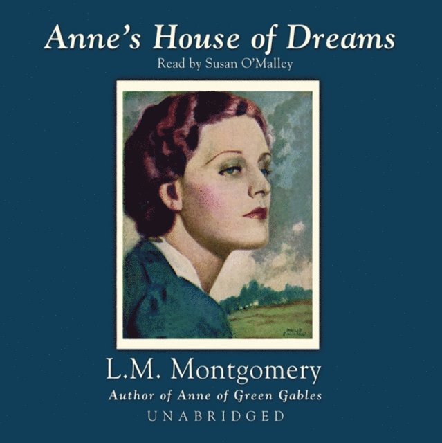 L. M. Montgomery - Anne's House of Dreams, Ljudbok
