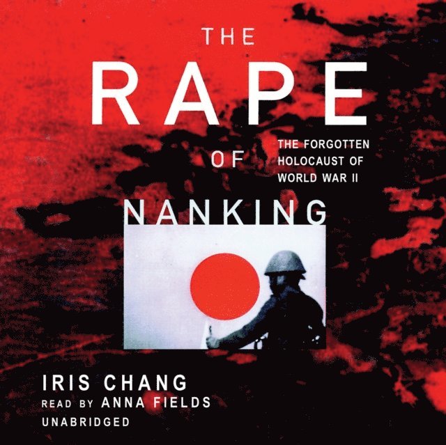 Iris Chang - Rape of Nanking, Ljudbok