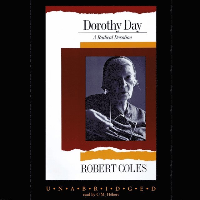 Robert Coles MD - Dorothy Day, Ljudbok