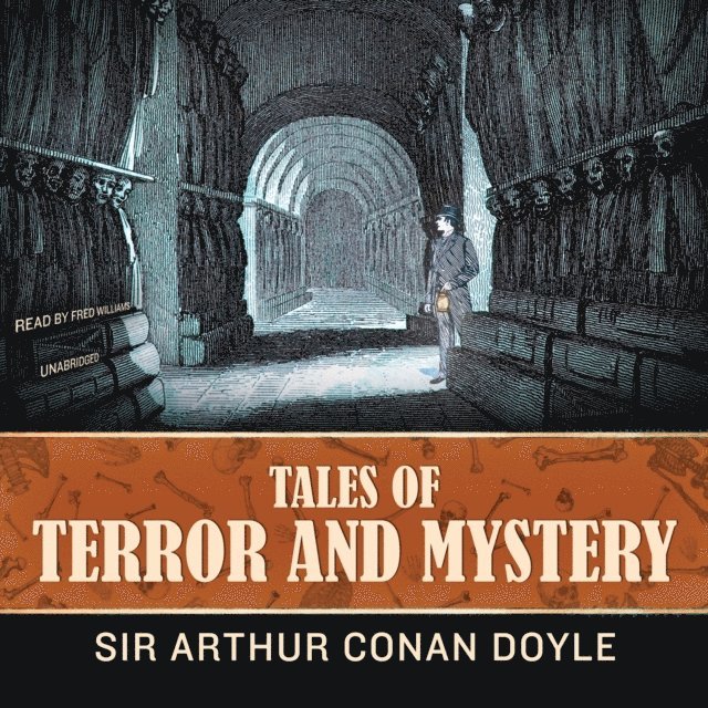 Sir Arthur Conan Doyle - Tales of Terror and Mystery, Ljudbok