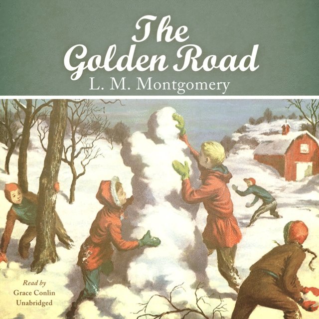 L. M. Montgomery - Golden Road, Ljudbok
