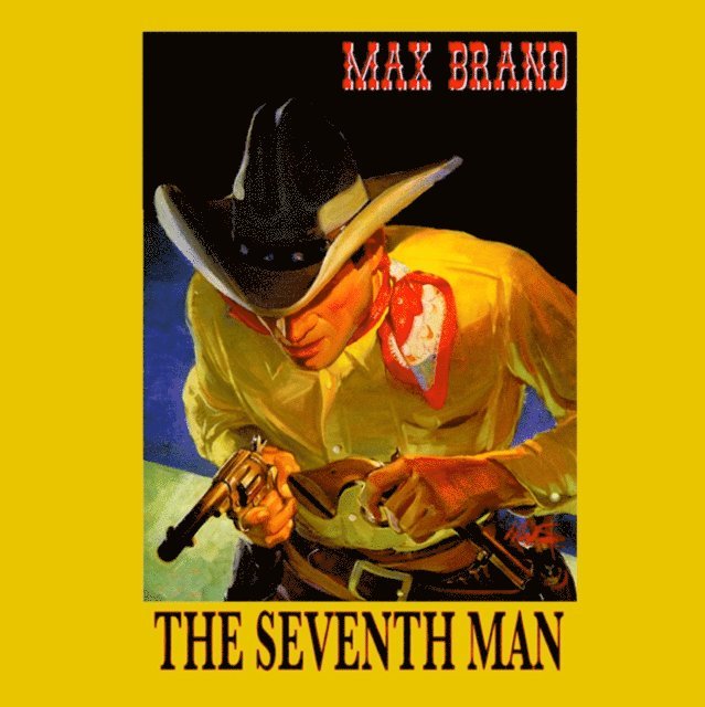 Max Brand - Seventh Man, Ljudbok