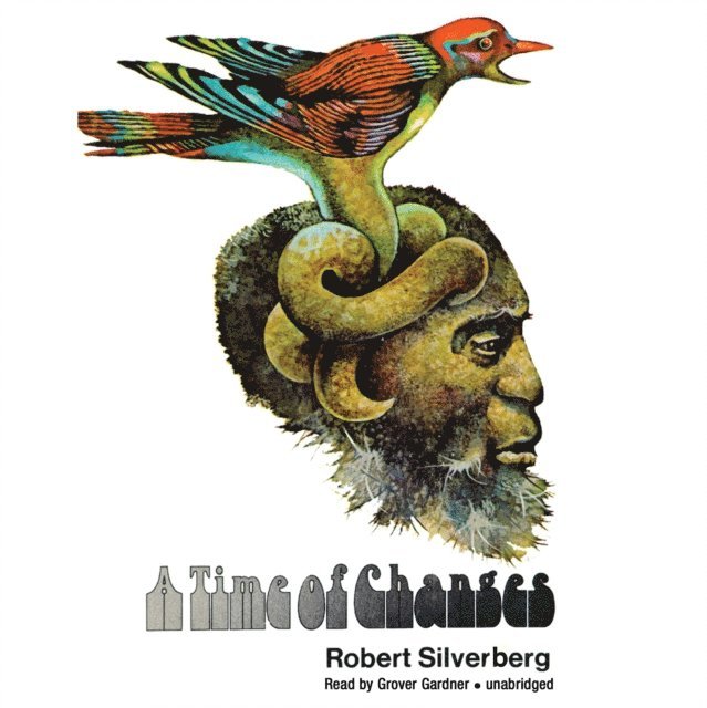 Robert Silverberg - Time of Changes, Ljudbok