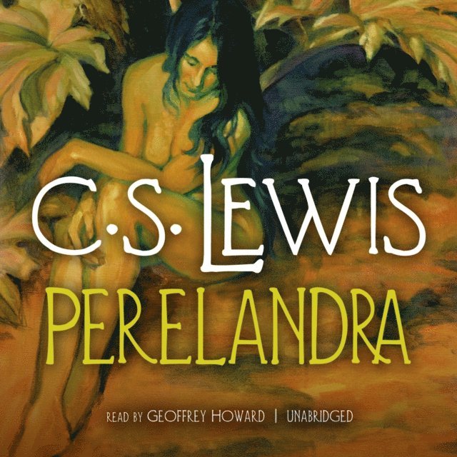 C. S. Lewis - Perelandra, Ljudbok