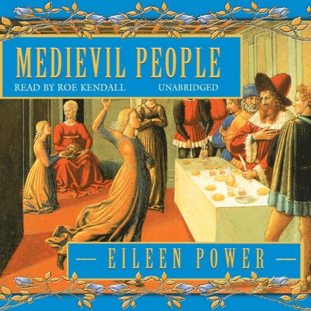 Eileen Power - Medieval People, Ljudbok