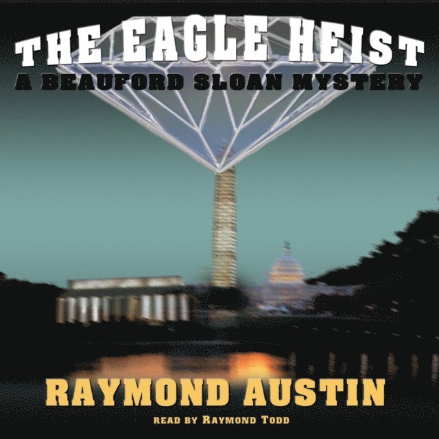 Raymond Austin - Eagle Heist, Ljudbok