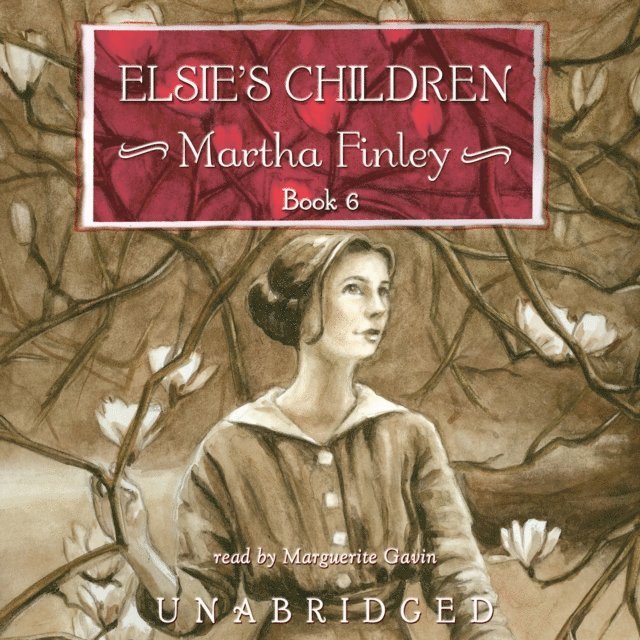 Martha Finley - Elsie's Children, Ljudbok