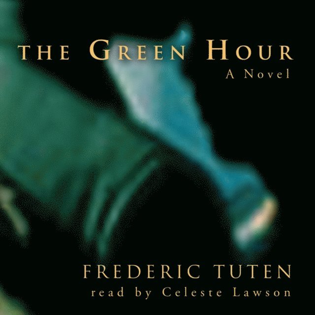 Frederic Tuten - Green Hour, Ljudbok