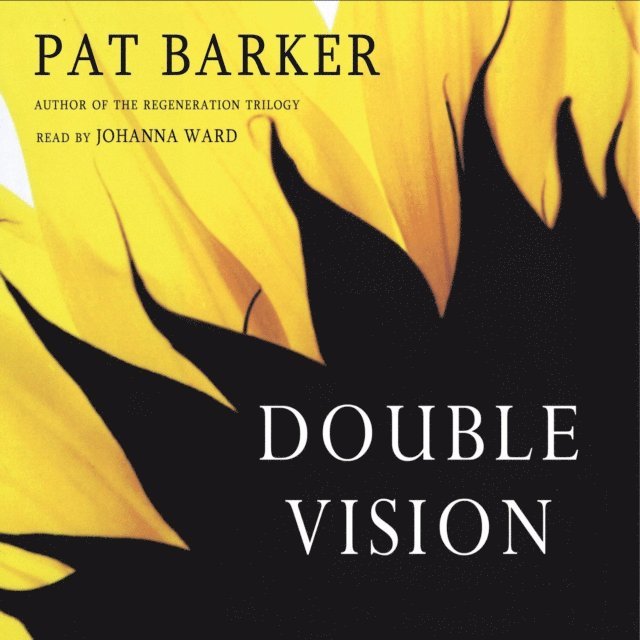Pat Barker - Double Vision, Ljudbok