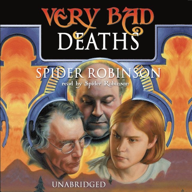 Spider Robinson - Very Bad Deaths, Ljudbok
