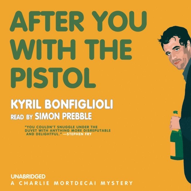 Kyril Bonfiglioli - After You with the Pistol, Ljudbok