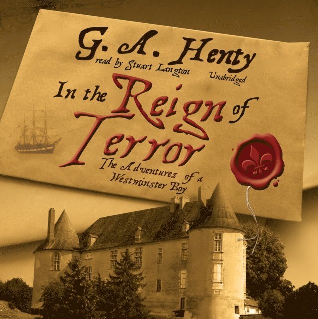 G. A. Henty - In the Reign of Terror, Ljudbok
