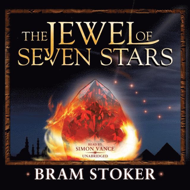 Bram Stoker - Jewel of Seven Stars, Ljudbok