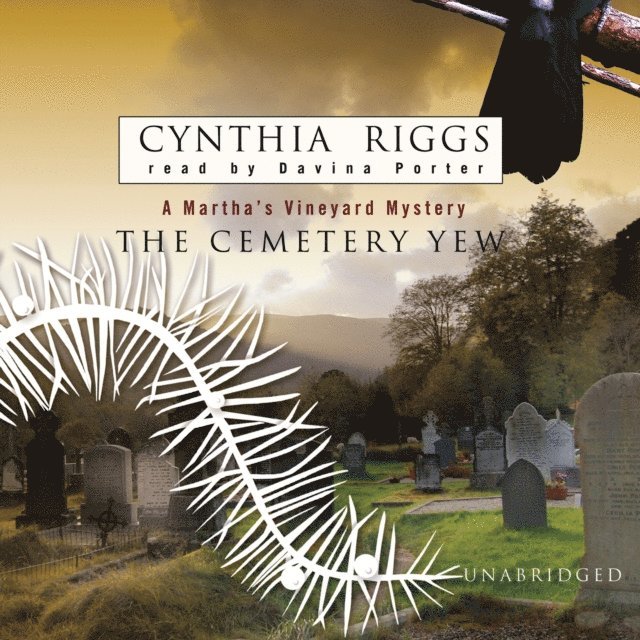 Cynthia Riggs - Cemetery Yew, Ljudbok