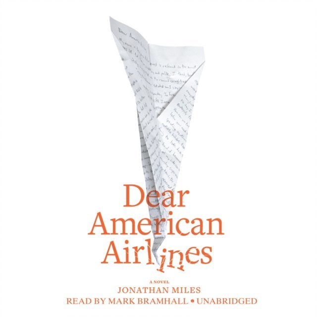 Jonathan Miles - Dear American Airlines, Ljudbok