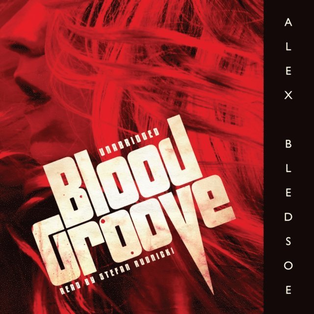 Alex Bledsoe - Blood Groove, Ljudbok