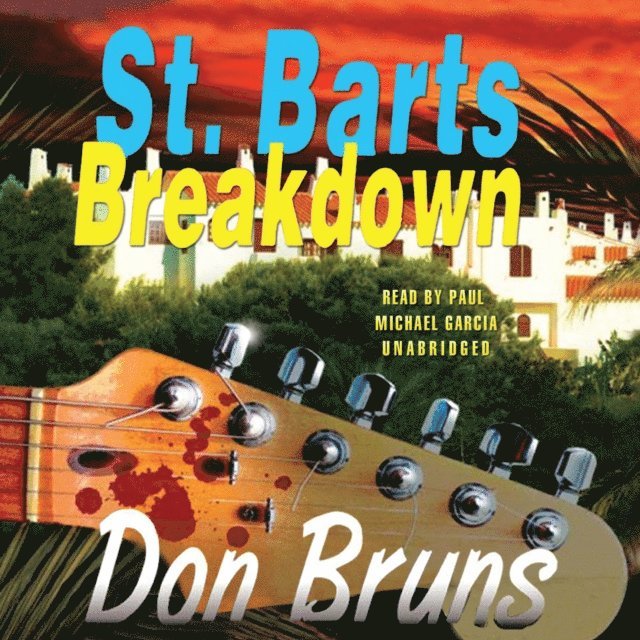 Don Bruns - St. Barts Breakdown, Ljudbok