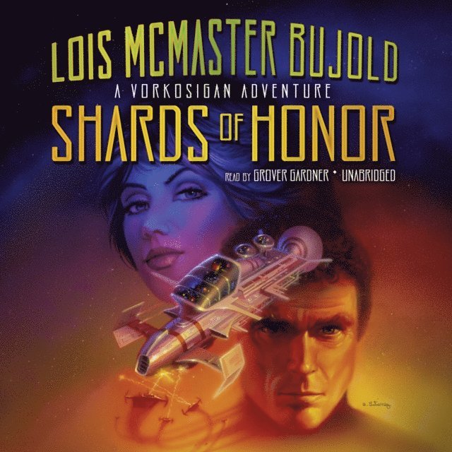 Lois McMaster Bujold - Shards of Honor, Ljudbok