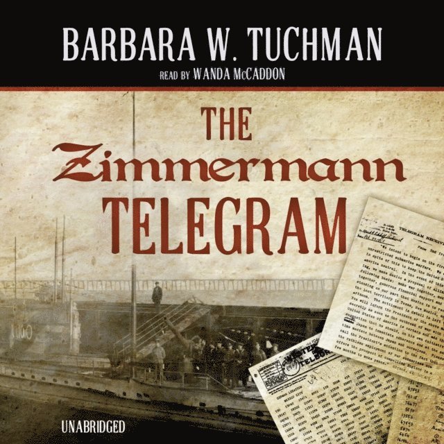 Barbara W. Tuchman - Zimmermann Telegram, Ljudbok