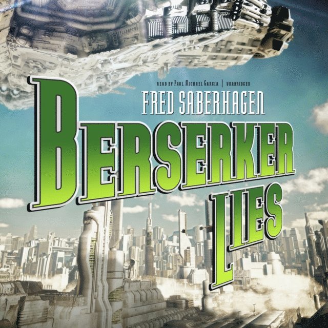 Fred Saberhagen - Berserker Lies, Ljudbok